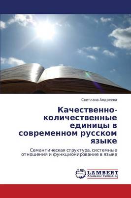 Kachestvenno-Kolichestvennye Edinitsy V Sovremennom Russkom Yazyke (Paperback)