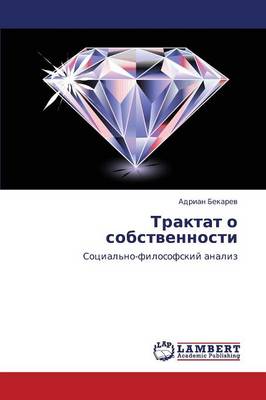 Traktat O Sobstvennosti (Paperback)