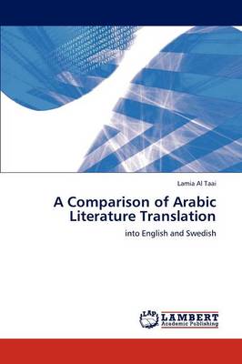 A Comparison of Arabic Literature Translation (Paperback)