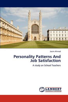 Personality Patterns and Job Satisfaction (Paperback)