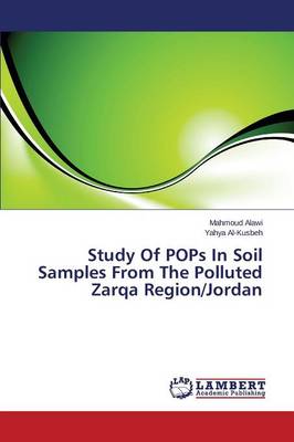 Study of Pops in Soil Samples from the Polluted Zarqa Region/Jordan (Paperback)