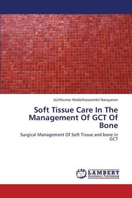 Soft Tissue Care in the Management of Gct of Bone (Paperback)