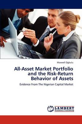 All-Asset Market Portfolio and the Risk-Return Behavior of Assets (Paperback)