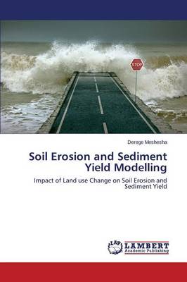 Soil Erosion and Sediment Yield Modelling (Paperback)