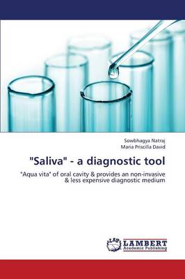 Saliva - A Diagnostic Tool (Paperback)