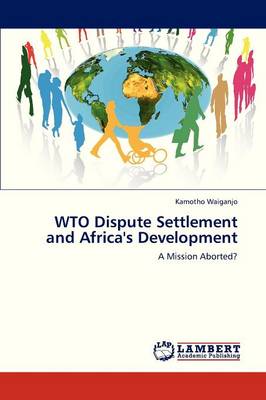 Wto Dispute Settlement and Africa's Development (Paperback)