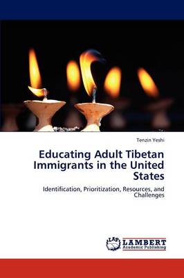 Educating Adult Tibetan Immigrants in the United States (Paperback)
