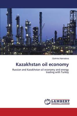 Kazakhstan Oil Economy (Paperback)