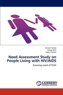 Need Assessment Study on People Living with HIV/AIDS (Paperback)