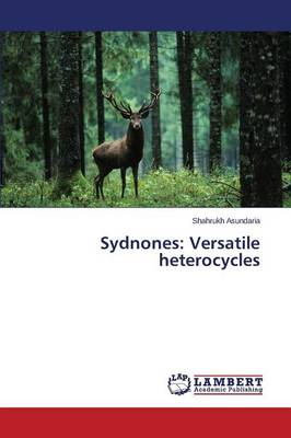 Sydnones: Versatile Heterocycles (Paperback)