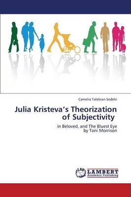Julia Kristeva's Theorization of Subjectivity (Paperback)