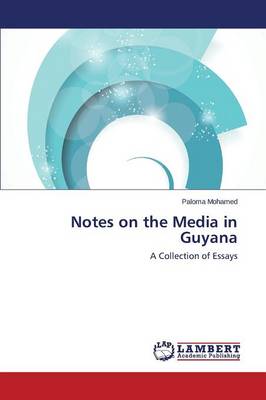 Notes on the Media in Guyana (Paperback)