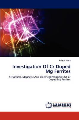 Investigation of Cr Doped MG Ferrites (Paperback)