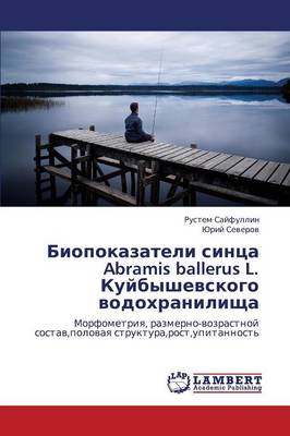 Biopokazateli Sintsa Abramis Ballerus L. Kuybyshevskogo Vodokhranilishcha (Paperback)