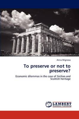 To Preserve or Not to Preserve? (Paperback)