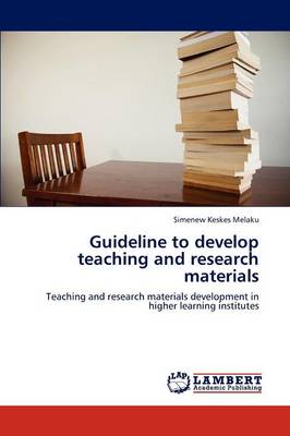 Guideline to Develop Teaching and Research Materials (Paperback)