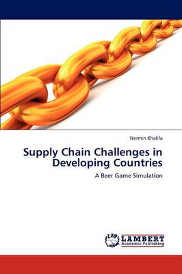 Supply Chain Challenges in Developing Countries (Paperback)
