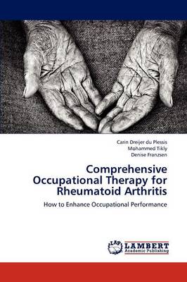 Comprehensive Occupational Therapy for Rheumatoid Arthritis (Paperback)