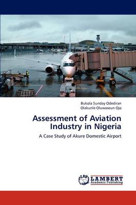 Assessment of Aviation Industry in Nigeria (Paperback)