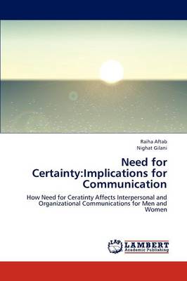 Need for Certainty: Implications for Communication (Paperback)