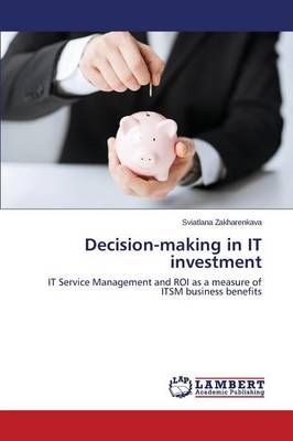 Decision-Making in It Investment (Paperback)