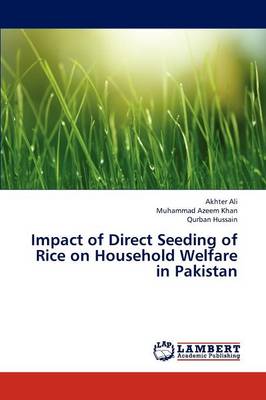 Impact of Direct Seeding of Rice on Household Welfare in Pakistan (Paperback)