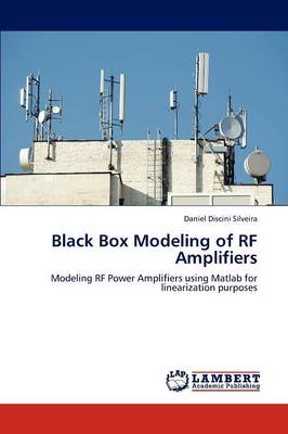 Black Box Modeling of RF Amplifiers (Paperback)