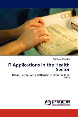 It Applications in the Health Sector (Paperback)