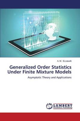 Generalized Order Statistics Under Finite Mixture Models (Paperback)