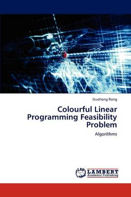Colourful Linear Programming Feasibility Problem (Paperback)