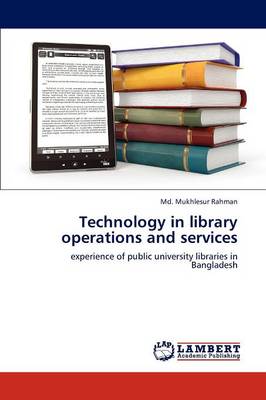Technology in Library Operations and Services (Paperback)