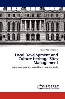 Local Development and Culture Heritage Sites Management (Paperback)