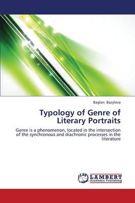 Typology of Genre of Literary Portraits (Paperback)