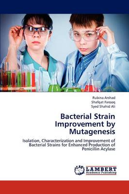 Bacterial Strain Improvement by Mutagenesis (Paperback)