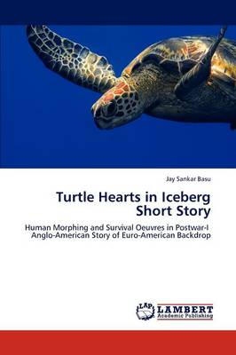 Turtle Hearts in Iceberg Short Story (Paperback)