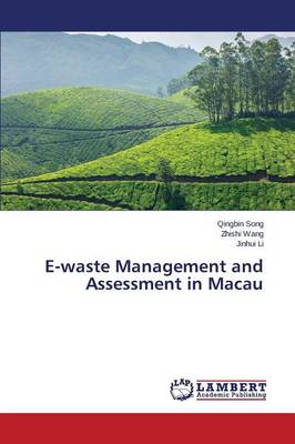 E-Waste Management and Assessment in Macau (Paperback)