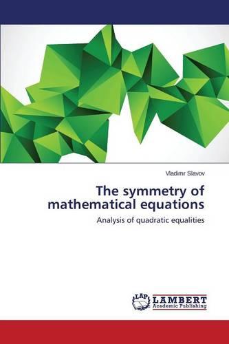The Symmetry of Mathematical Equations (Paperback)