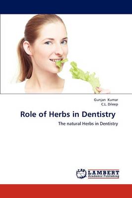 Role of Herbs in Dentistry (Paperback)