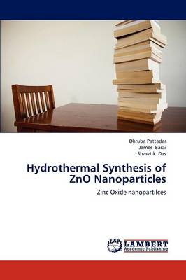 Hydrothermal Synthesis of Zno Nanoparticles (Paperback)