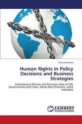 Human Rights in Policy Decisions and Business Strategies (Paperback)