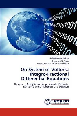 On System of Volterra Integro-Fractional Differential Equations (Paperback)