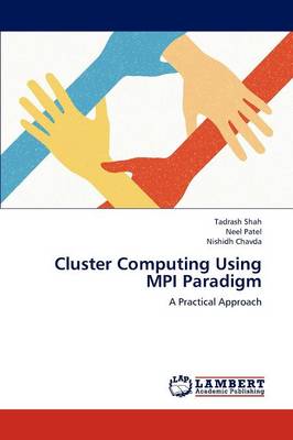 Cluster Computing Using Mpi Paradigm (Paperback)