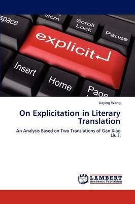 On Explicitation in Literary Translation (Paperback)