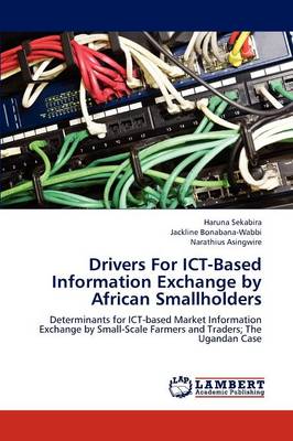 Drivers for Ict-Based Information Exchange by African Smallholders (Paperback)