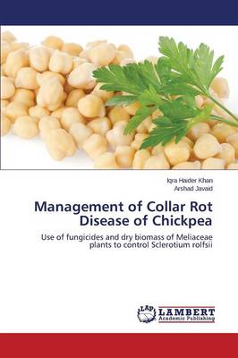 Management of Collar Rot Disease of Chickpea (Paperback)