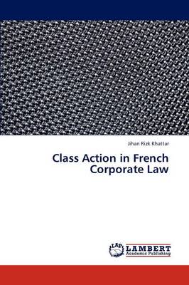 Class Action in French Corporate Law (Paperback)