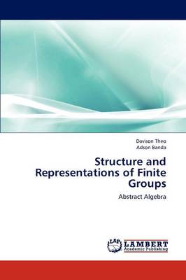 Structure and Representations of Finite Groups (Paperback)