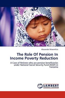The Role of Pension in Income Poverty Reduction (Paperback)