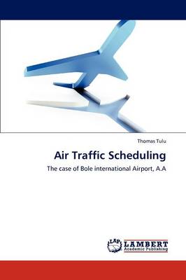 Air Traffic Scheduling (Paperback)