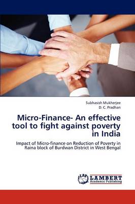 Micro-Finance- An Effective Tool to Fight Against Poverty in India (Paperback)